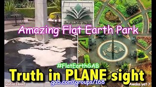 Amazing Flat Earth Park - Let's take a Tour