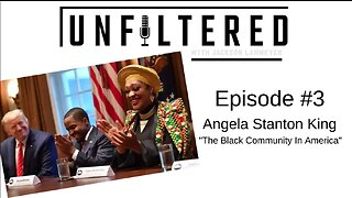 Unfiltered | Episode #3 | The Black Community In America. Crime, Abortion, Awakening