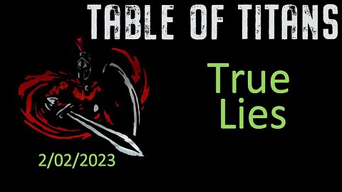 #TableofTitans TrueLies