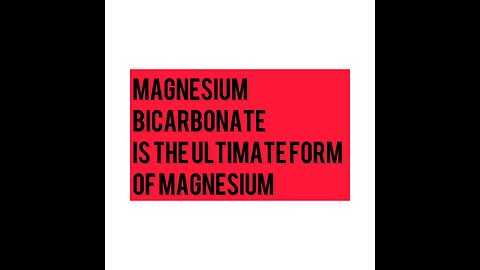 Magnesium Bicarbonate is the most Bioavailable form of Magnesium on the Planet!