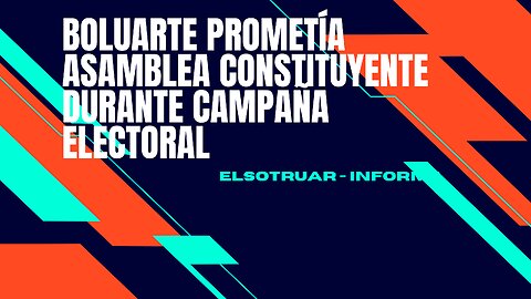 Boluarte prometía asamblea constituyente durante campaña electoral