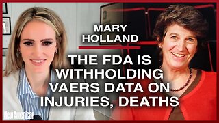 Mary Holland: FDA Withholding VAERS Data on Injuries, Deaths