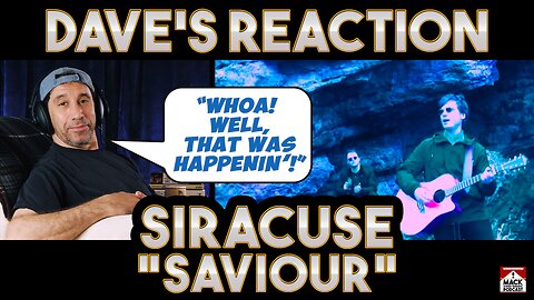 Dave's Reaction: Siracuse — Saviour