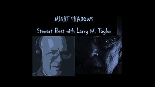 NIGHT SHADOWS 02032023 -- John Vandeventer joins Larry and Stewart. UFO, Arrival, China