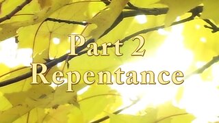 How Do I Become a Christian Anyway? Part 2: Repentance
