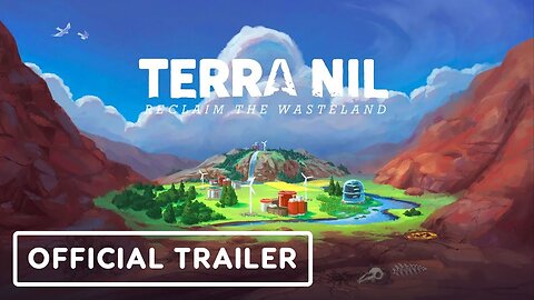 Terra Nil - Official Satisfaction in Reclamation Trailer