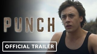 Punch - Official Trailer