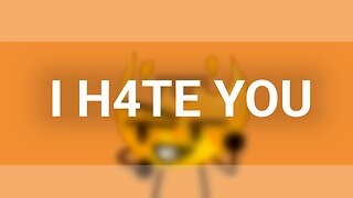 I H4TE YOU meme | BFB/BFDI Firey |