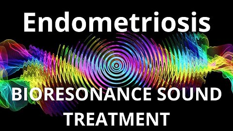 Endometriosis_Sound therapy session_Sounds of nature