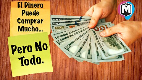 Más Allá Del Precio: Las Cosas Que El Dinero No Puede Comprar