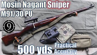 Mosin Nagant M91/30 PU Sniper to 500yds: Practical Accuracy