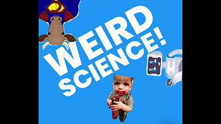 Weird Science