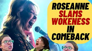 Roseanne Barr SLAMS WOKENESS In Her Comeback Special