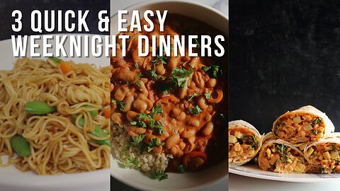 dinner in 30: 3 quick vegan meals for weeknights