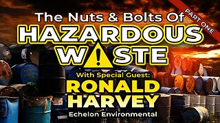 The Nuts & Bolts of Hazardous Waste Part 1