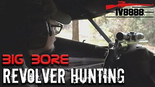 BIG-BORE REVOLVER HUNTING! .460 S&W Magnum