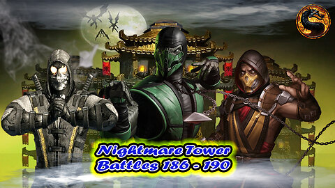 Nightmare Tower Battles 186 - 190 [ Mortal Kombat ]