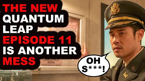 New 'Quantum Leap' Episode 11 Is Another MESS! Quantum Leap Review & Reaction 1x11 Quantum Leap SUCKS