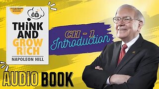 THINK AND GROW RICH - Audiobook | Ch- 1 | Introduction