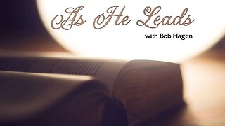 As He Leads: The Power of Prayer