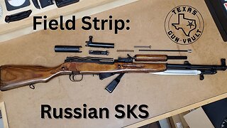 Field Strip: Russian SKS