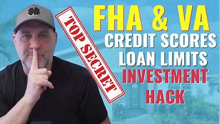 NEW FHA AND VA Loan Requirements 2023-And A Hack To INVESTING IN RENTAL PROPERTIES