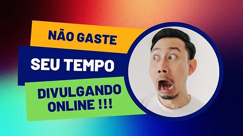 🔴 Como DIMINUIR TEMPO ONLINE DIVULGANDO, que tal ter tempo pra cuidar do seu negócio?