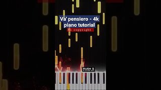 Và Pensiero-Verdi - 4K Piano Tutorial - Subscribe For More #shorts #nocopyrightmusic #pianotutorial