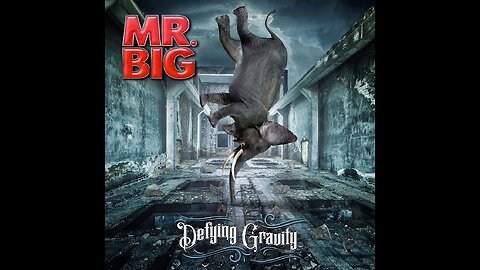 Mr. Big - Defying Gravity