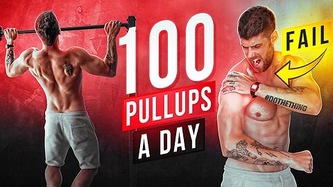 I Did 100 Pull-ups A Day For 30 Days (FAIL)