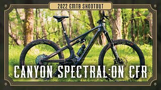 2022 Emtb Shootout - Canyon Spectral:ON CFR LTD Review