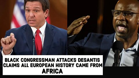 Black Congressman Claims Africans taught Greeks to read!