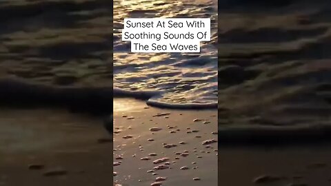 Sunset At Sea With Soothing Gentle Sea Waves #short #shorts #shortvideo #shortsvideo #youtubeshorts