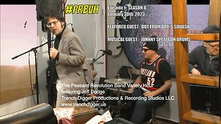 The Peasant Revolution Band Variety Hour with Jeff Dodge (S8 Ep 1)