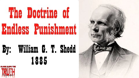 The Doctrine of Endless Punishment | William G. T. Shedd | Audio