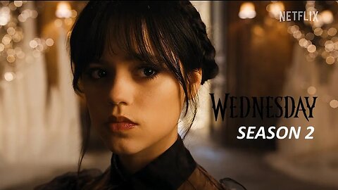 WEDNESDAY SEASON 2 Teaser Trailer (4K ULTRA HD) 2023