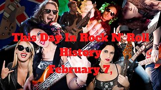 You won't believe what happened in Rock N' Roll History on February 7,