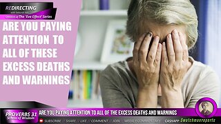 Excess deaths and warnings | Are you paying attention?