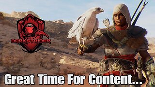 Assassin's Creed Origins- A Great Time For Content