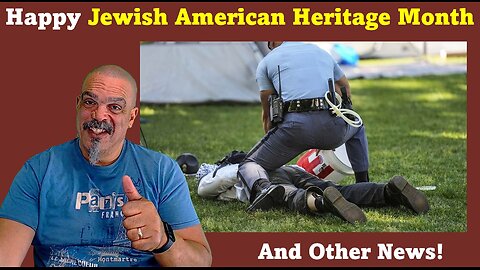The Morning Knight LIVE! No. 1278-Happy Jewish American Heritage Month and Other News