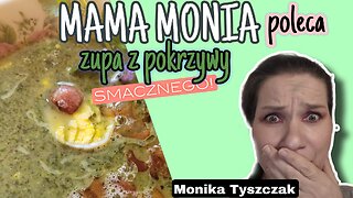 Mama Monia poleca: Zupa z pokrzywy