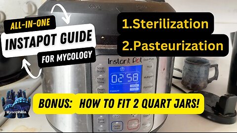 🍄 All-In-One Instant Pot Guide for Mycology! 🍄