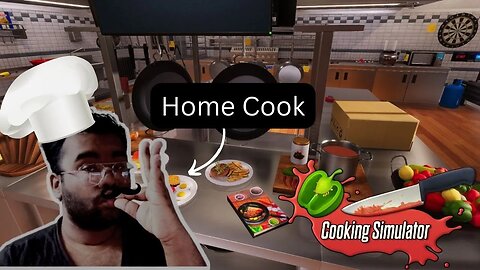 Home Cook plays Cooking Simulator