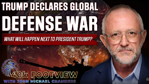 Trump Declares Global Defense War - What Will Happen Next To President Trump?