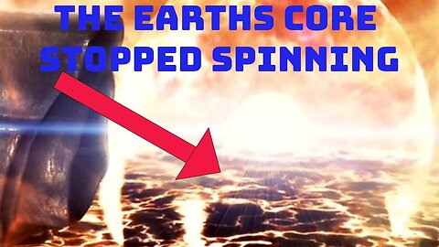 The Earths Core Stopped Spinning (2023)