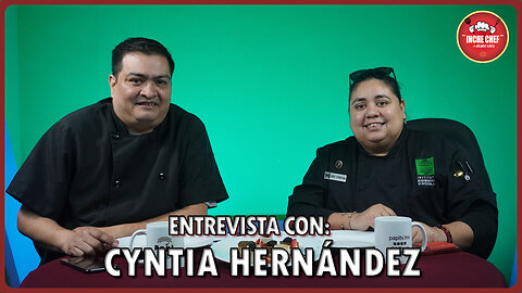 Entrevista con la Chef Cyntia Hernández | Inche Chef 🧑‍🍳