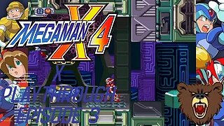 The Mavericks, the Marrier: Mega Man X4 X Playthrough #3