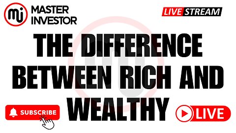 The Difference Between Rich and Wealthy | Wealth is Measured In Time | "Master Investor" #wealth #we