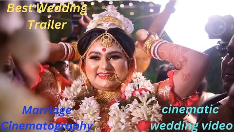Best Wedding Trailer | Marriage Cinematography | Cinematic Wedding Video