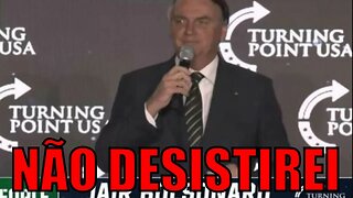 URGENTE! “Não desistiremos do Brasil”, diz Bolsonaro em evento nos EUA